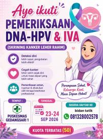 PENGUMUMAN PEMERIKSAAN DNA-HPV DAN IVA (SKRINING KANKER LEHER RAHIM)